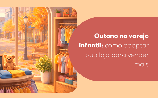 Outono no varejo infantil: como adaptar sua loja para vender mais